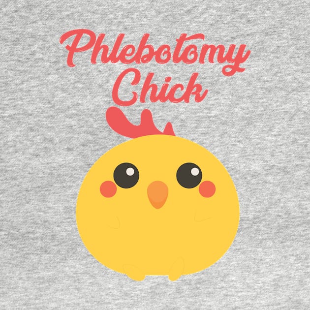 Phlebotomy Chick - Phlebotomy Tech by ScottsRed